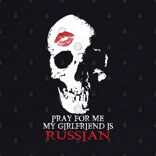 Pray for me. My GF is Russian. by Illustratorator